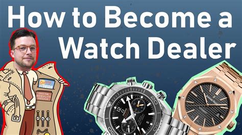 how to become a replica watch dealer|How to Become a Replica Watch Dealer: A Comprehensive Guide.